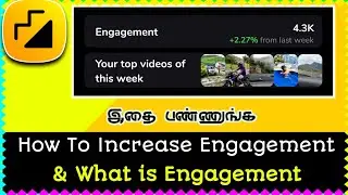 How to Increase Engagement on Moj Tamil | What is Engagement ? | தமிழ் | Moj Tamil