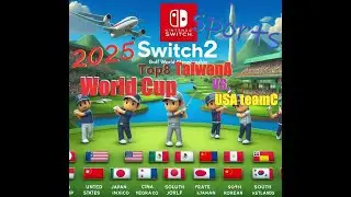 NSS:World Cup 2025 Top 8 高爾夫球世界大賽8強 Taiwan A Vs. America C