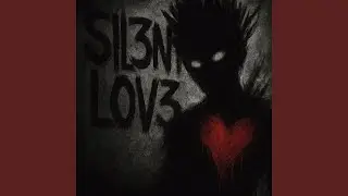 SIL3NT LOV3 - Slowed