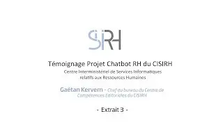 T&eacute;moignage projet chatbot RH du CISIRH - partie 03