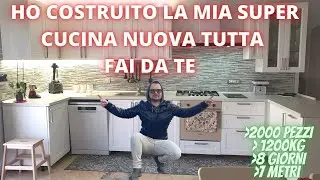 LA MIA NUOVA CUCINA  da zero TUTTA   FAI DA TE