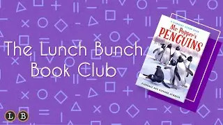 LBYR Lunch Bunch - Mr. Popper's Penguins