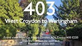 【London Bus 2023】403 West Croydon to Warlingham/South London/Full Route Visual