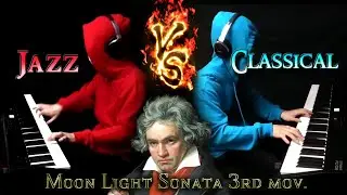 Epic Piano Battle - Moonlight Sonata 3rd mov. [Classical vs. Jazz]
