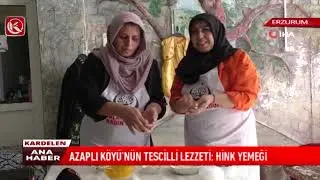 Kardelen TV | Azaplı Köyü'nün Tescilli Lezzeti: Hink Yemeği