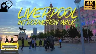 Liverpool Introduction Walk [Travel Guide] 2021