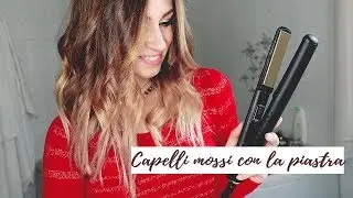 CAPELLI MOSSI CON LA PIASTRA
