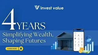 4 Years of InvestValue | Simplifying Wealth, Shaping Futures