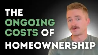 How Much Does it Cost to Own? (The Ongoing Costs of Homeownership)