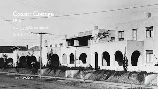 La Caba&ntilde;a Cossitt de Irving J. Gill en Contexto, 1910 (Spanish version)