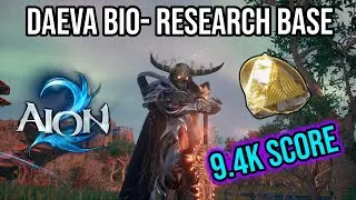 9.4k Score Daeva Bio- Research Base Aion 2