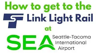 How to get to the Link Light Rail from Sea Tac Seattle International Airport in Sea Tac WA USA