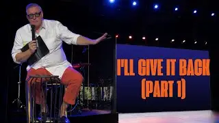 I'll Give it Back (Part 1) | Dean Curry - OURCHURCH