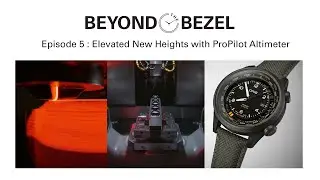 Beyond The Bezel EP5 : Elevated New Heights with ProPilot Altimeter