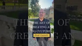 My New Book: The Art of Creating an EQ Culture: The New Language of Leadership