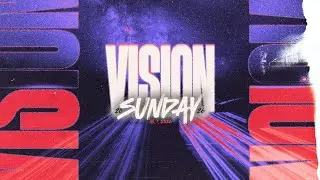 Vision Sunday | So. 18.01. | 11:00 Uhr | FCG Wels