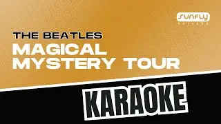 The Beatles - Magical Mystery Tour - Karaoke