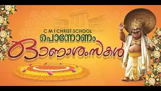 #CMICHRISTSCHOOLIRITTY #onam2024# part 1