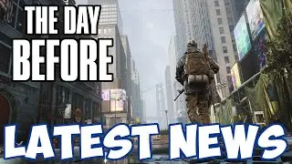The Day Before: Latest News (June 2023)