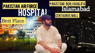 Best Place in Islamabad Pakistani Burj khalifa Centaurus Mall Islamabad | Daily Vlog | Mini vlog 