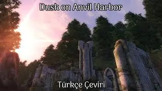 Dusk on Anvil Harbor [T&uuml;rk&ccedil;e &Ccedil;eviri]