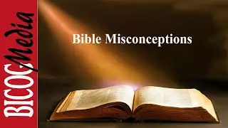 Bible Misconceptions- What did Jesus mean by 