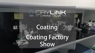Crylink-Coating Factory Show-High Damage Threshold Coating