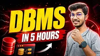 DBMS Full Course in 5 Hours | Theory + Practical | Beginner to Advanced 🚀