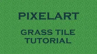 Quick and Easy Pixel Art Grass Tile Tutorial