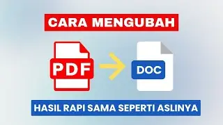 Cara Mengubah File PDF menjadi WORD | Mudah Cepat & Hasil Rapih!!!