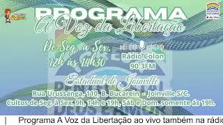 Programa A Voz da libertação - Sede Estadual de joinville