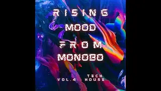 Rising Mood by Monobo vol 4