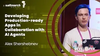 Developing Production-Ready Apps in Collaboration with AI Agents - Alex Shershebnev