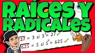 🔴 RA&Iacute;CES y RADICALES │ Explicaci&oacute;n y ejercicios