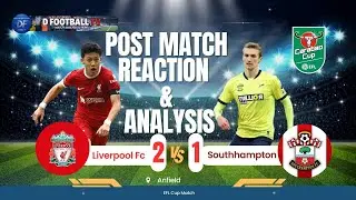 Liverpool vs Southampton Post Match Analysis And Fan Reaction #liverpoolnews #southamptonfc #lfc