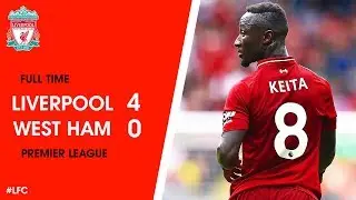 Liverpool vs West Ham 4-0 All Goals & Highlights 12/08/2018 HD