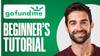 GoFundMe Tutorial for Beginners | How to Raise Money EASILY 2026