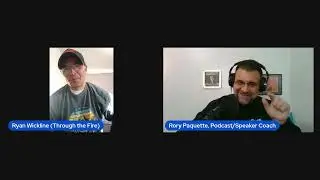 Through the Fire #100 - Father, Husband, and Podcast Coach, Rory Paquette 