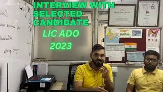 SELECTED CANDIDATE IN LIC ADO INTERVIEW WITH MAYANK TOMER SIR