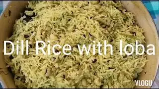 Dill Rice with Loba@missjen8141