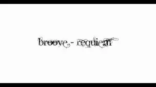 Broove - Requiem