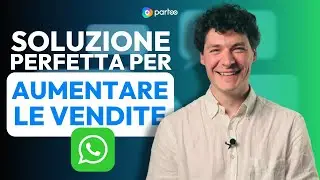 WhatsApp Business e Partoo: La Soluzione Perfetta per Aumentare le Vendite