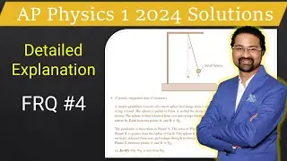 AP Physics 1 2024 FRQ 4 solution AP Phy 1 2024 Free response question 4 solution FRQ 4 answer