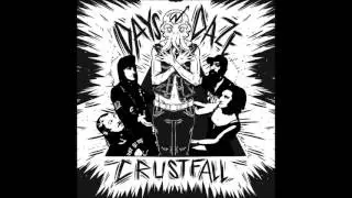Days N Daze - I Wanna See It Burn (Feat. Juicy Karkass) - CRUSTFALL