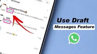 Как использовать функцию черновиков сообщений WhatsApp