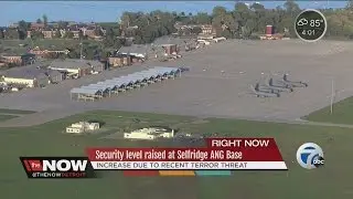 Security level raised at U.S. military bases including Selfridge
