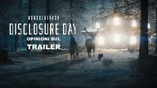 Disclosure Day - Opinioni sul trailer