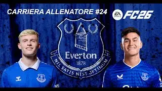 CALCIOMERCATO PER LA CHAMPIONS + IL RITORNO DEL PUPILLO💎 - Carriera Allenatore Everton #24 - FC 26