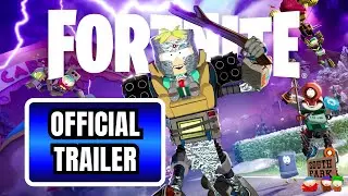 Fortnite x SOUTH PARK &ndash; OFFICIAL TRAILER | 4K