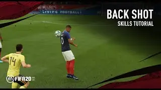 FIFA 20 'Back Flair Shot' | SKILLS TUTORIAL